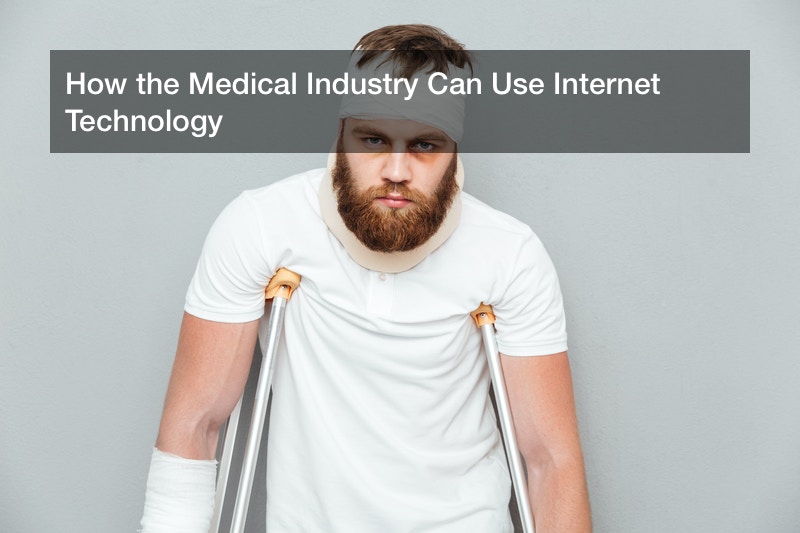 How the Medical Industry Can Use Internet Technology