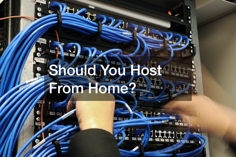 Should You Host From Home?