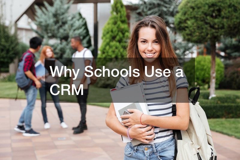 Why Schools Use a CRM